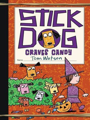 cover image of Stick Dog Craves Candy